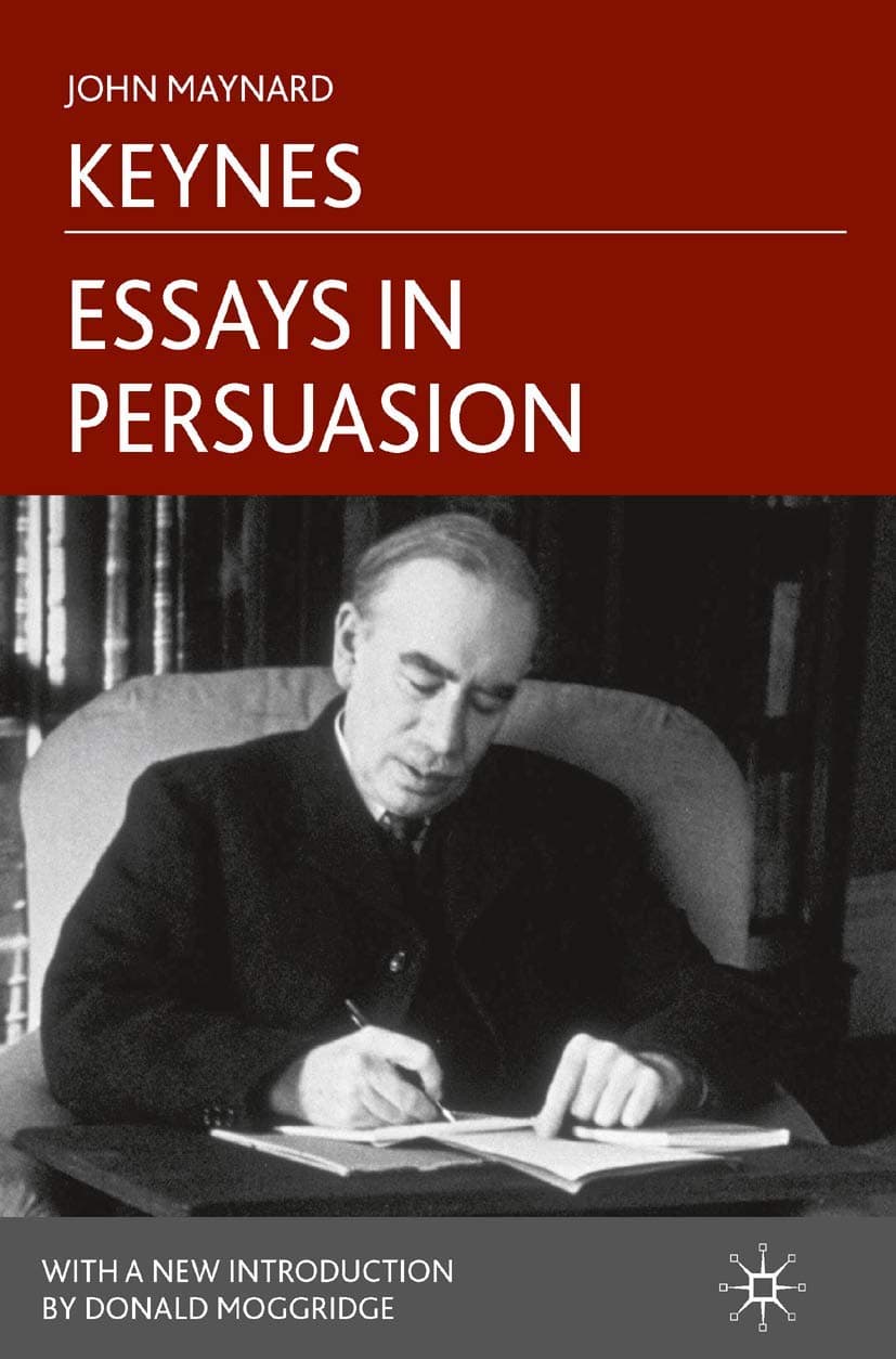 John Maynard Keynes - Essays in Persuasion