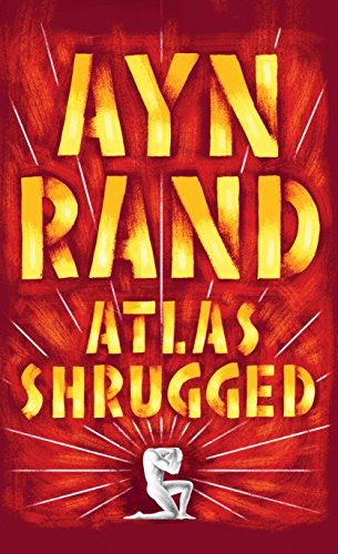 Ayn Rand - Atlas Shrugged
