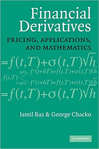 Financial Derivatives - Pricing, Applications and Mathematics