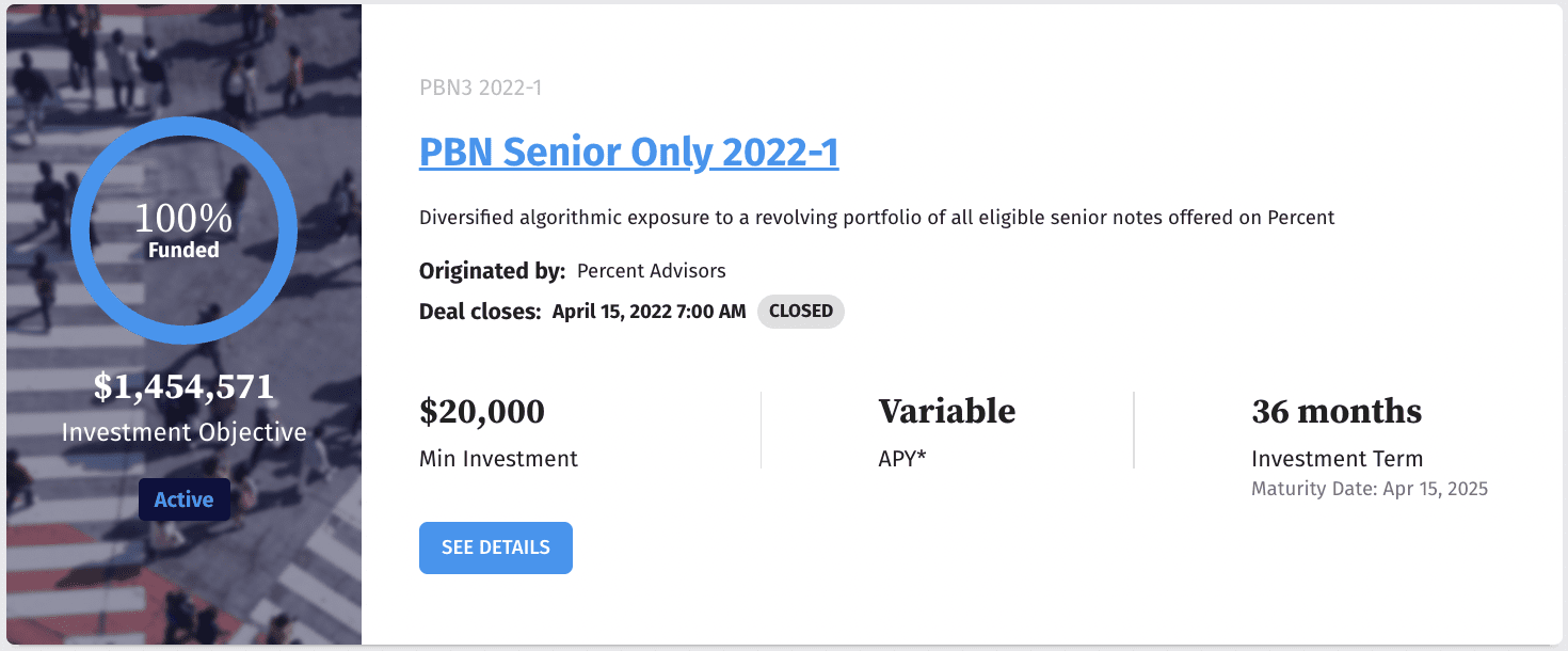 The underlying assets for each Percent Blended Note (PBN) include different unsecured notes from the loan originators on the platform.
