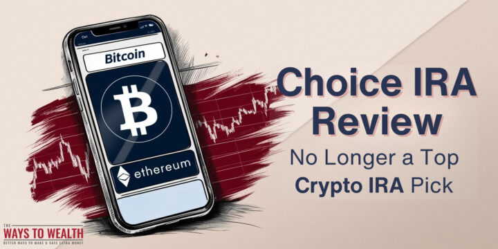 Choice IRA Review featured